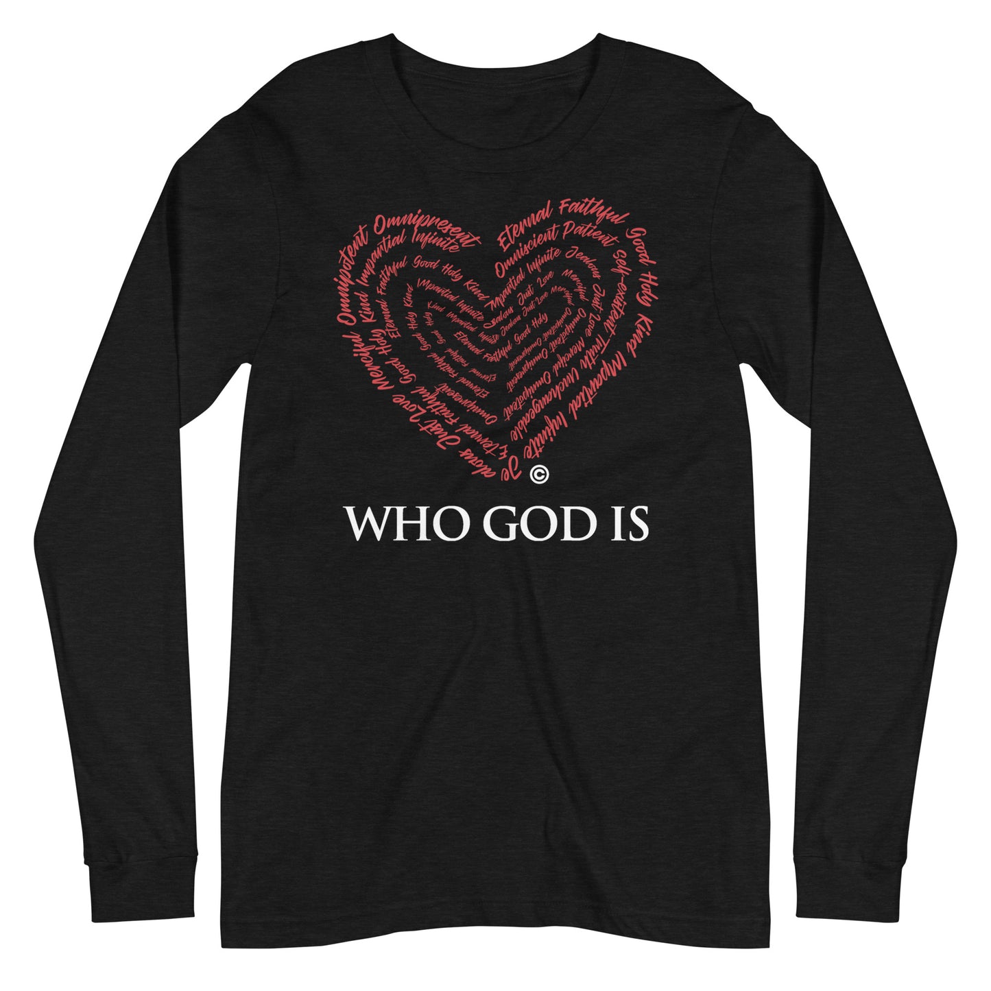Who God Is Dark-Colored Long Sleeve Tee