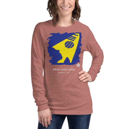 Pray and Sing Dark-Colored Women Long Sleeve Tee