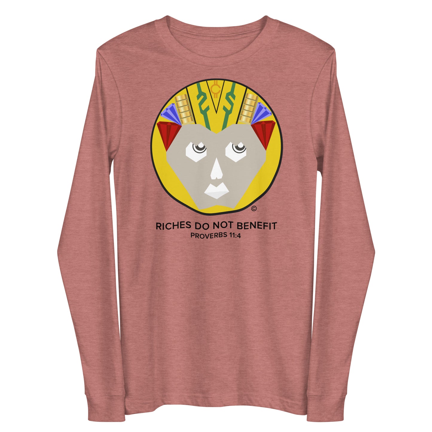 Riches Do Not Benefit Women's Long Sleeve Tee