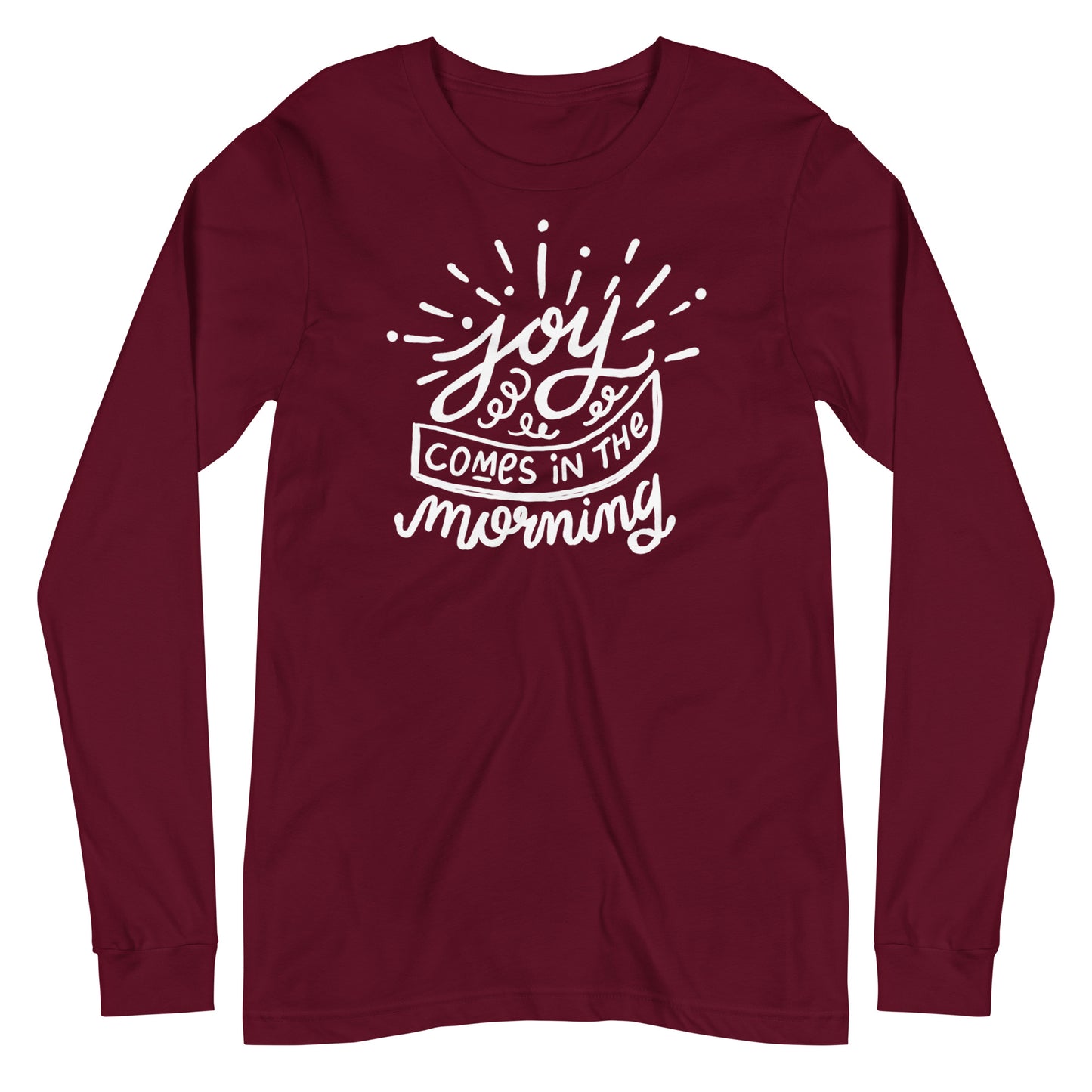 Joy Comes in the Morning Long Sleeve Tee