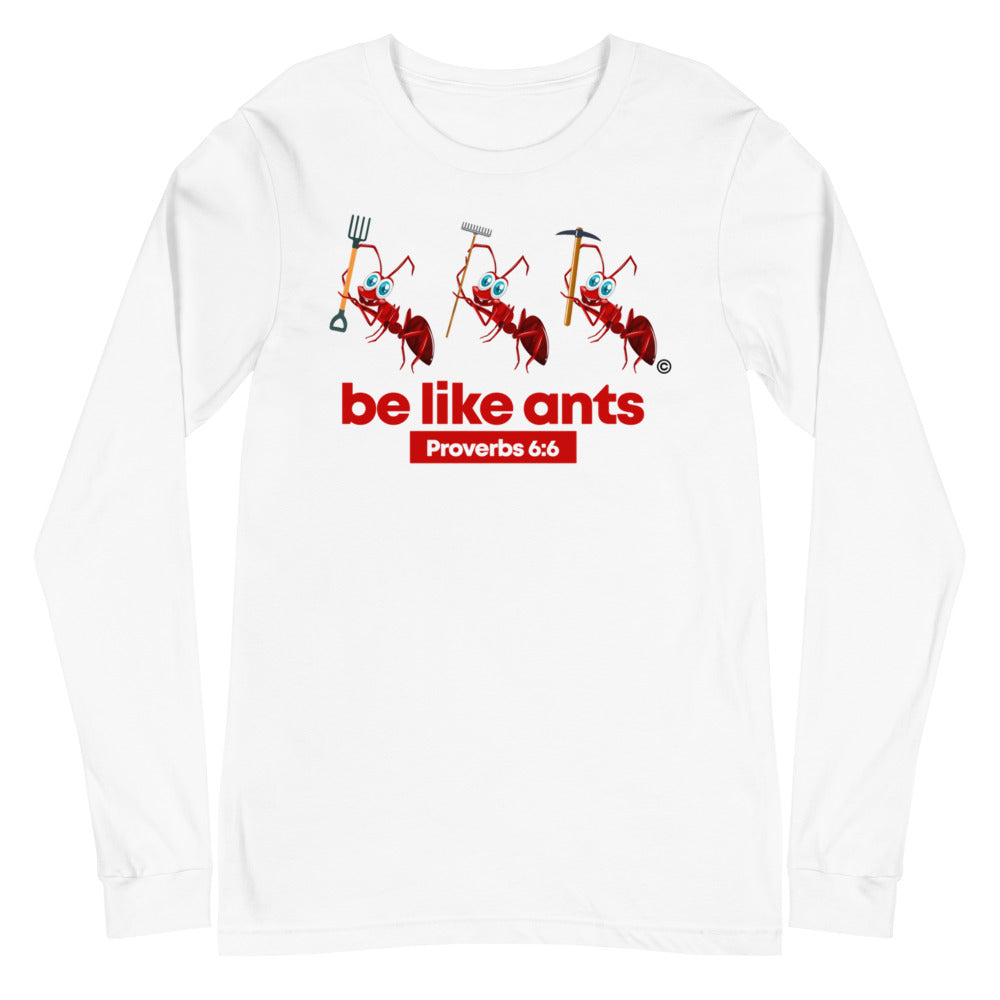Be Like Ants Light-Colored Long Sleeve Tee