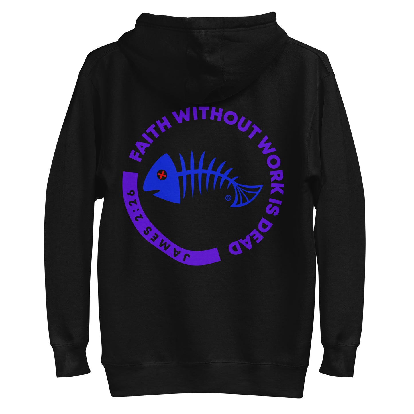 Faith Without Work is Dead Men's Hoodie