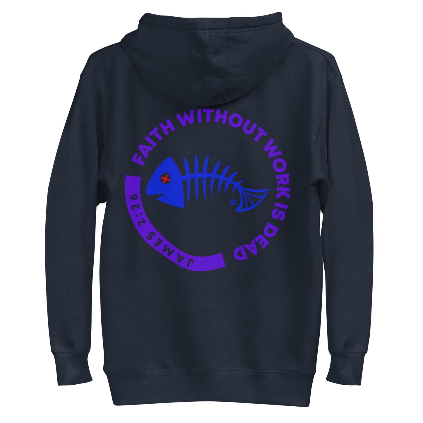 Faith Without Work is Dead Men's Hoodie