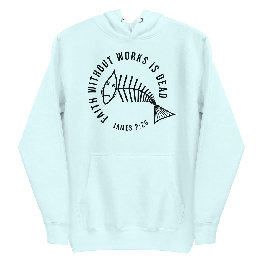 Faith Without Works Women Hoodie
