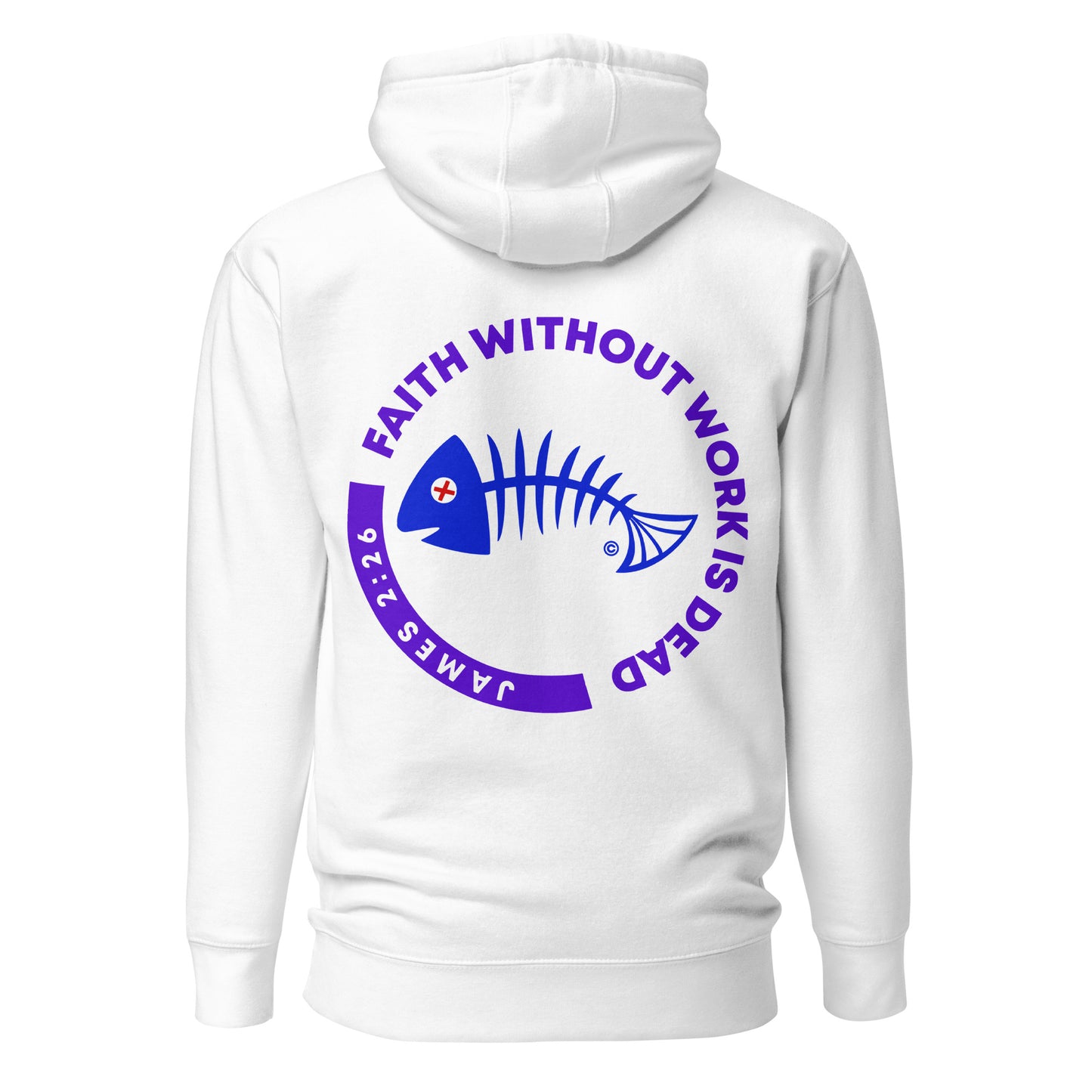 Faith Without Work is Dead Men's Hoodie
