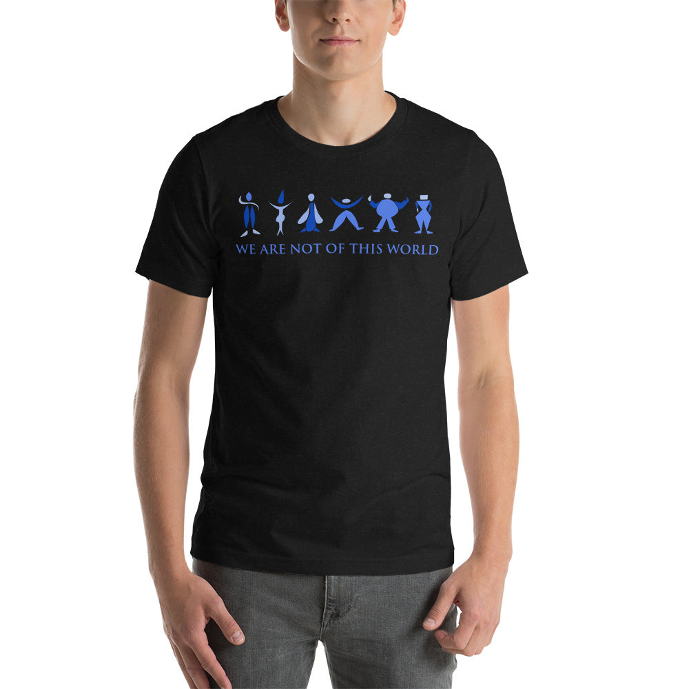 We Are Not Of This World Men's t-Shirt