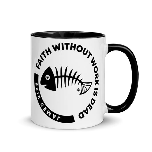 Faith Without Work Mug with Color Inside