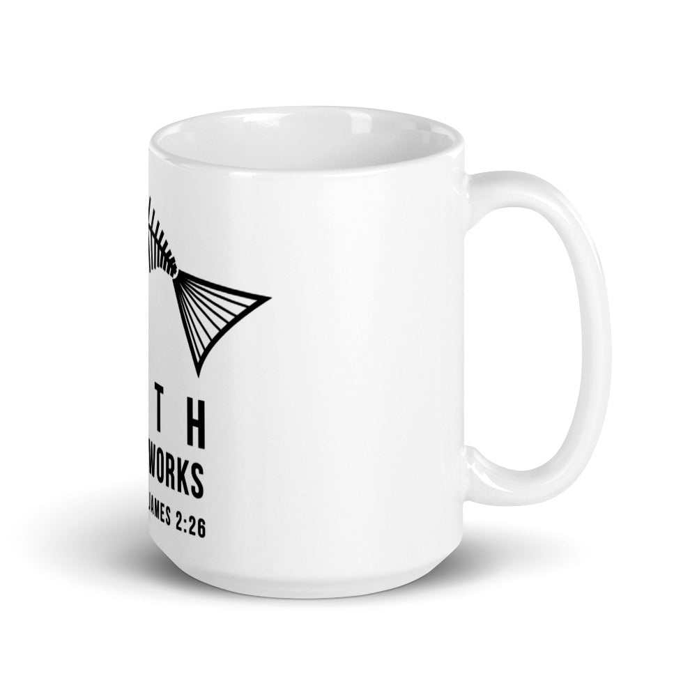 Faith Without Works White Glossy Mug