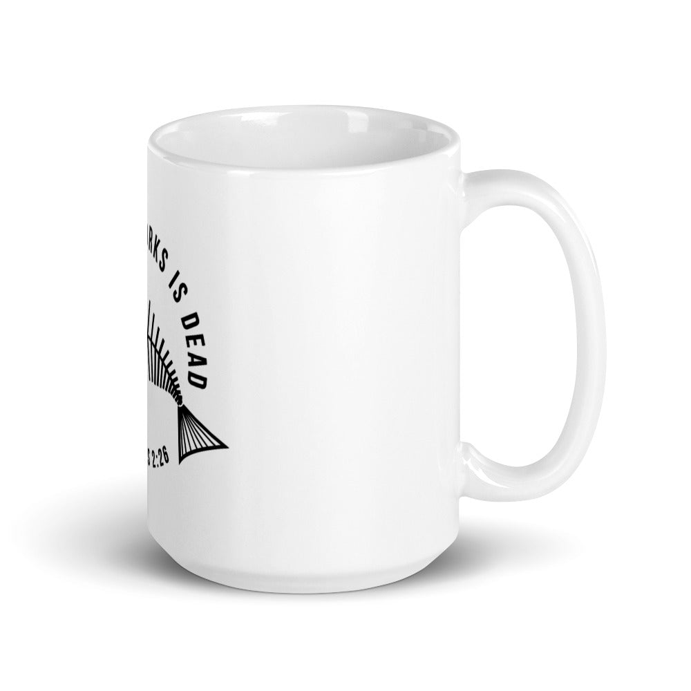 Faith Without Works White Glossy Mug