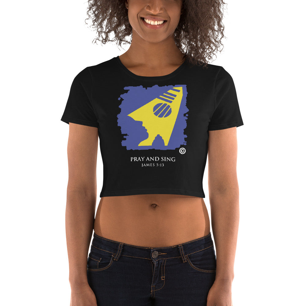 Pray and Sing Dark-Colored Women’s Crop Tee