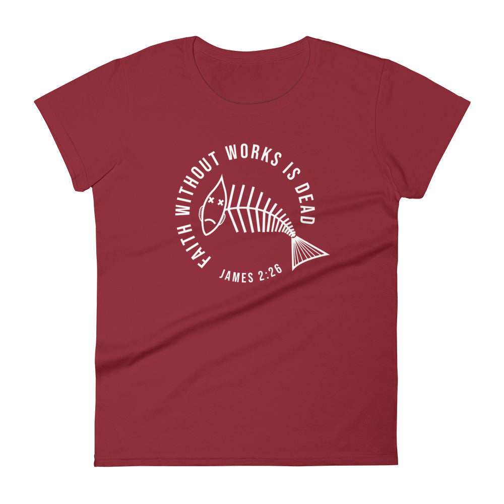 Faith Without Works (Dark-Colored) Women's Short Sleeve T-Shirt