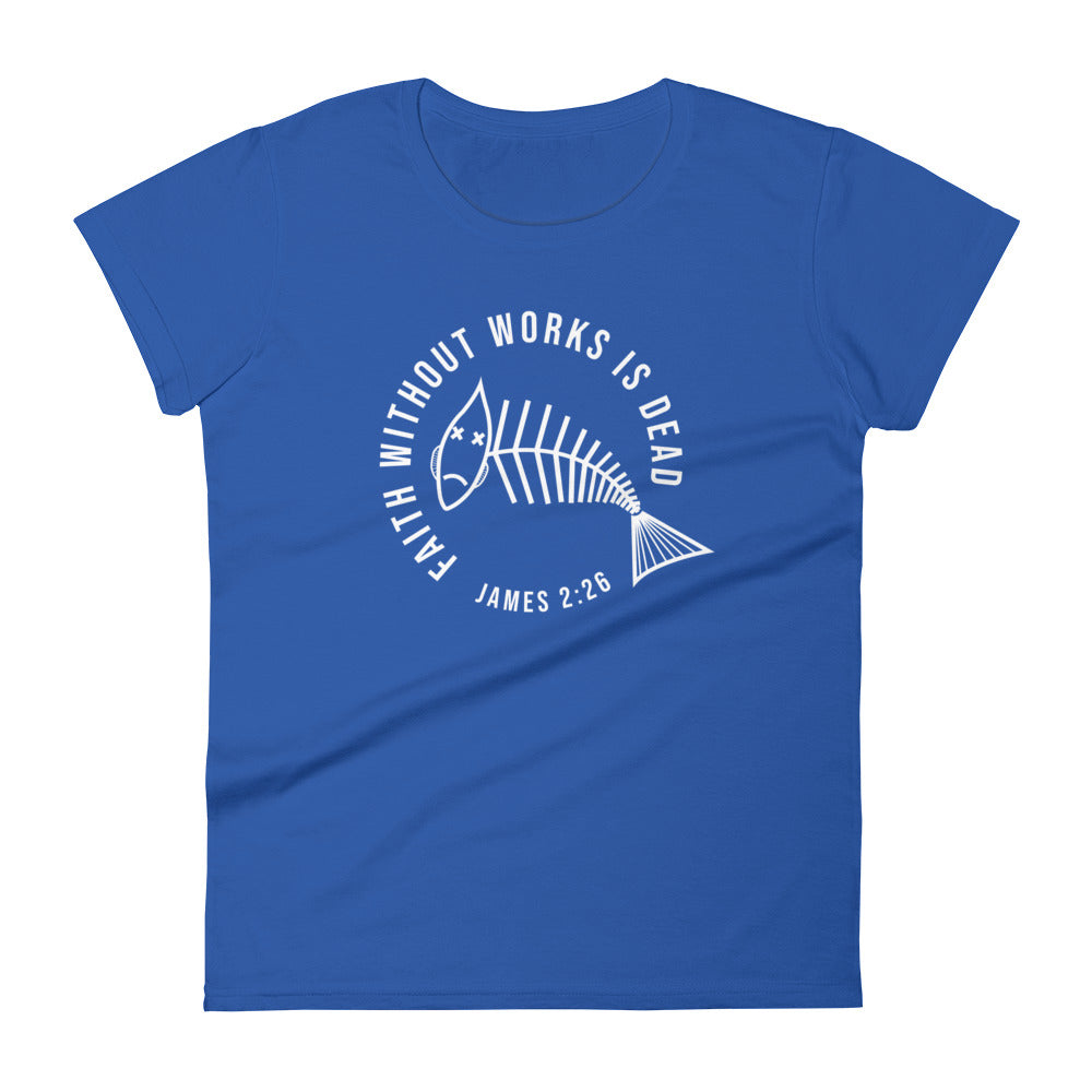 Faith Without Works (Dark-Colored) Women's Short Sleeve T-Shirt