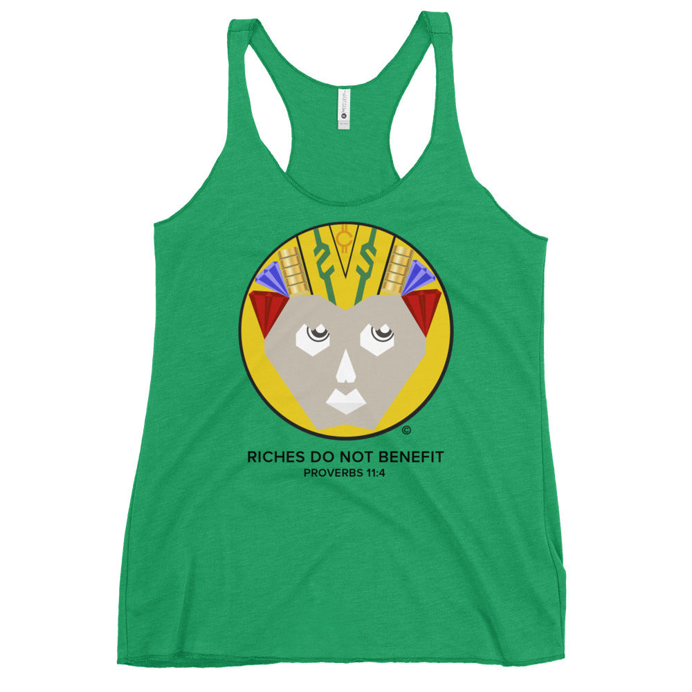 Riches Do Not Benefit Women's Racerback Tank