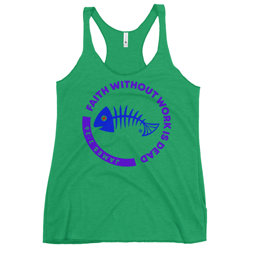 Faith Without Work is Dead Women's Racerback Tank