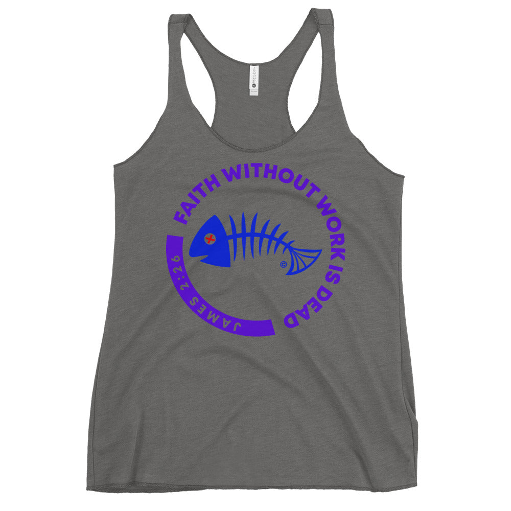 Faith Without Work is Dead Women's Racerback Tank
