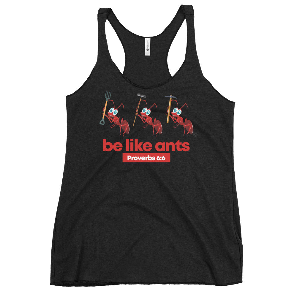 Be Like Ants Women's Colored Racerback Tank