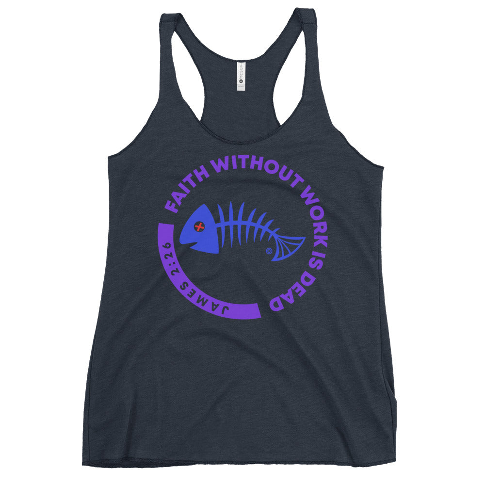 Faith Without Work is Dead Women's Racerback Tank