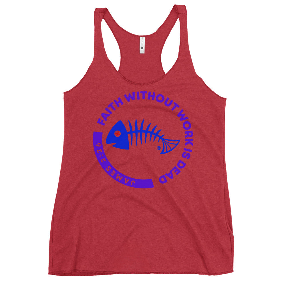 Faith Without Work is Dead Women's Racerback Tank