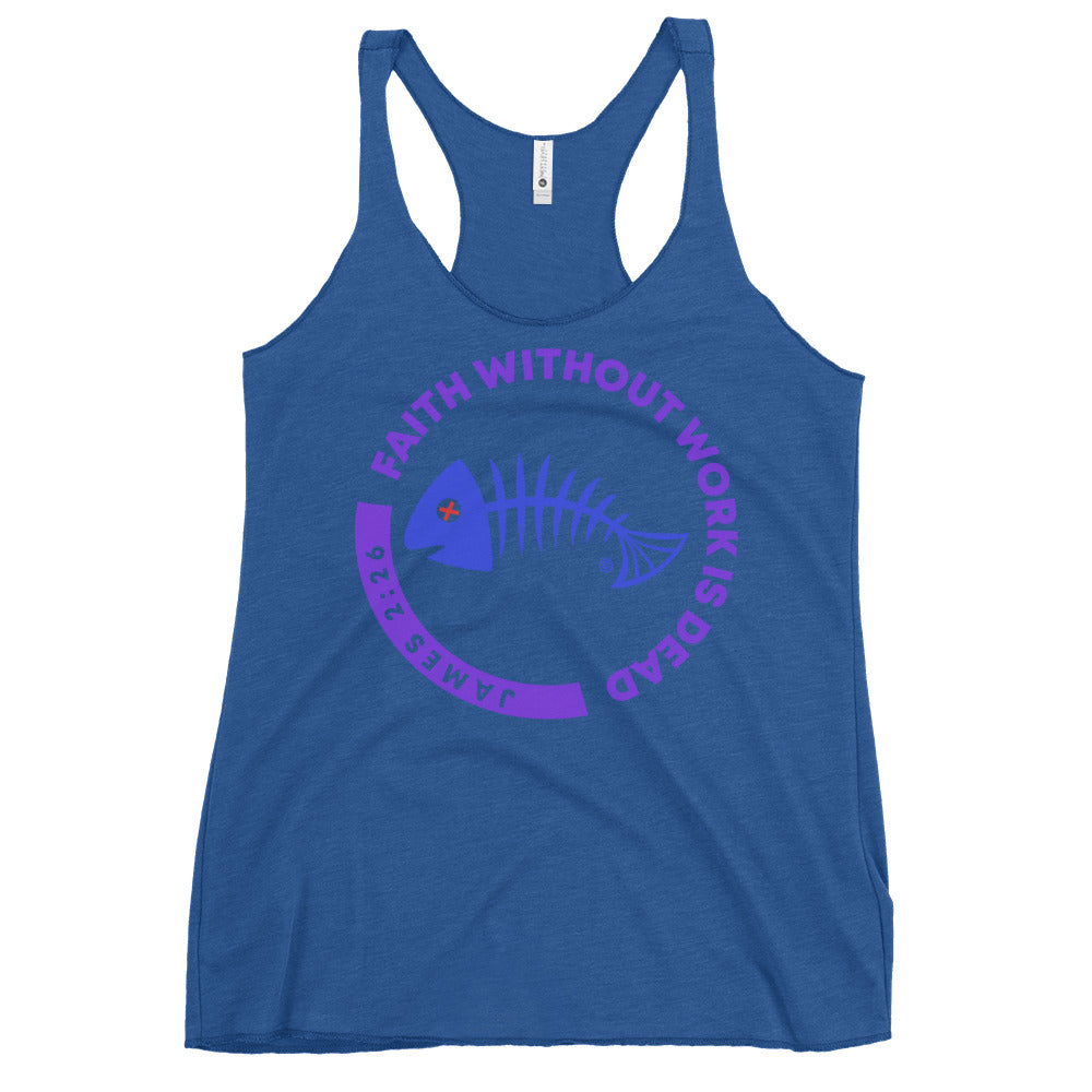 Faith Without Work is Dead Women's Racerback Tank