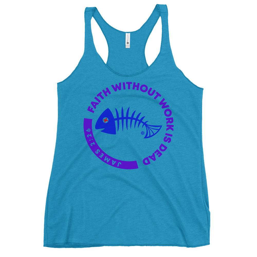 Faith Without Work is Dead Women's Racerback Tank