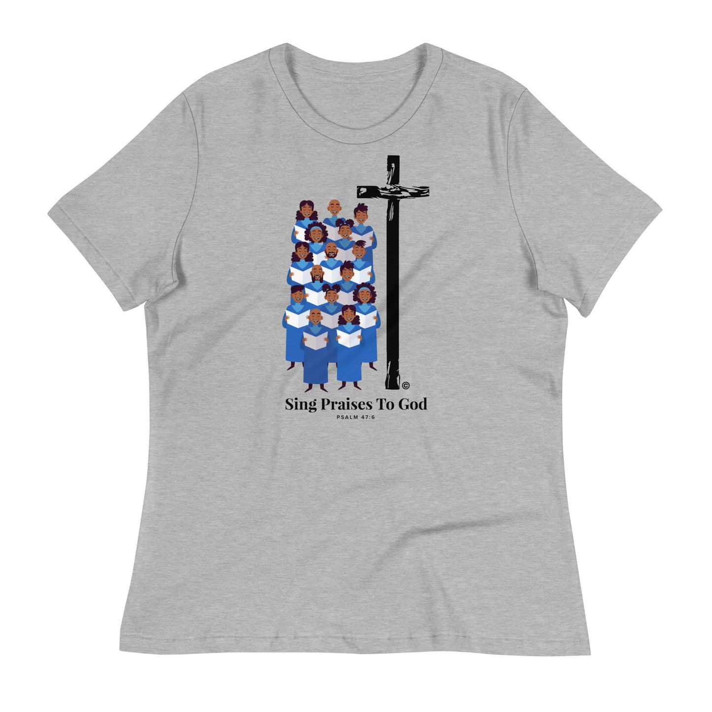 Sing Praises to God Women's Relaxed T-Shirt