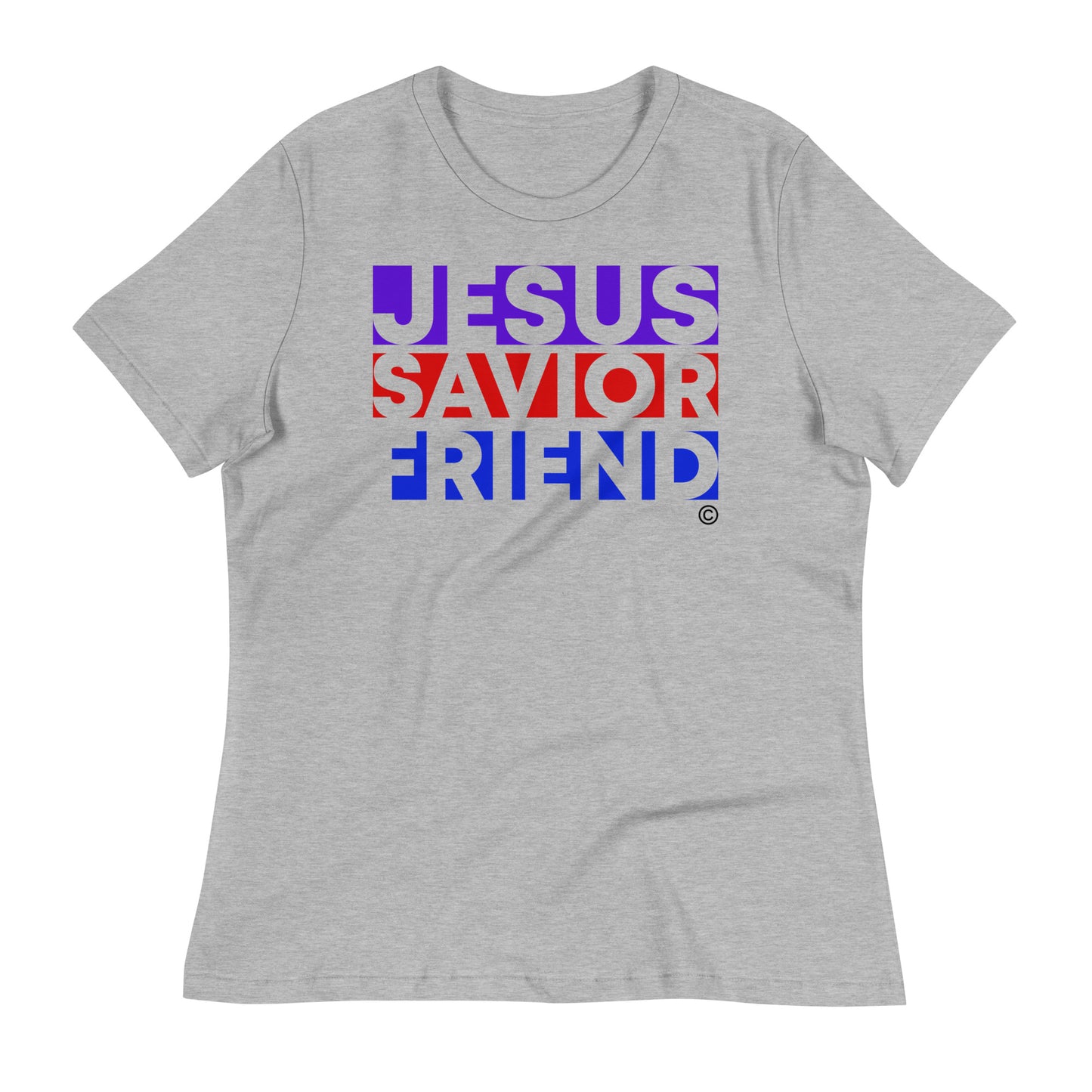 Jesus Savior Friend Women's Relaxed T-Shirt