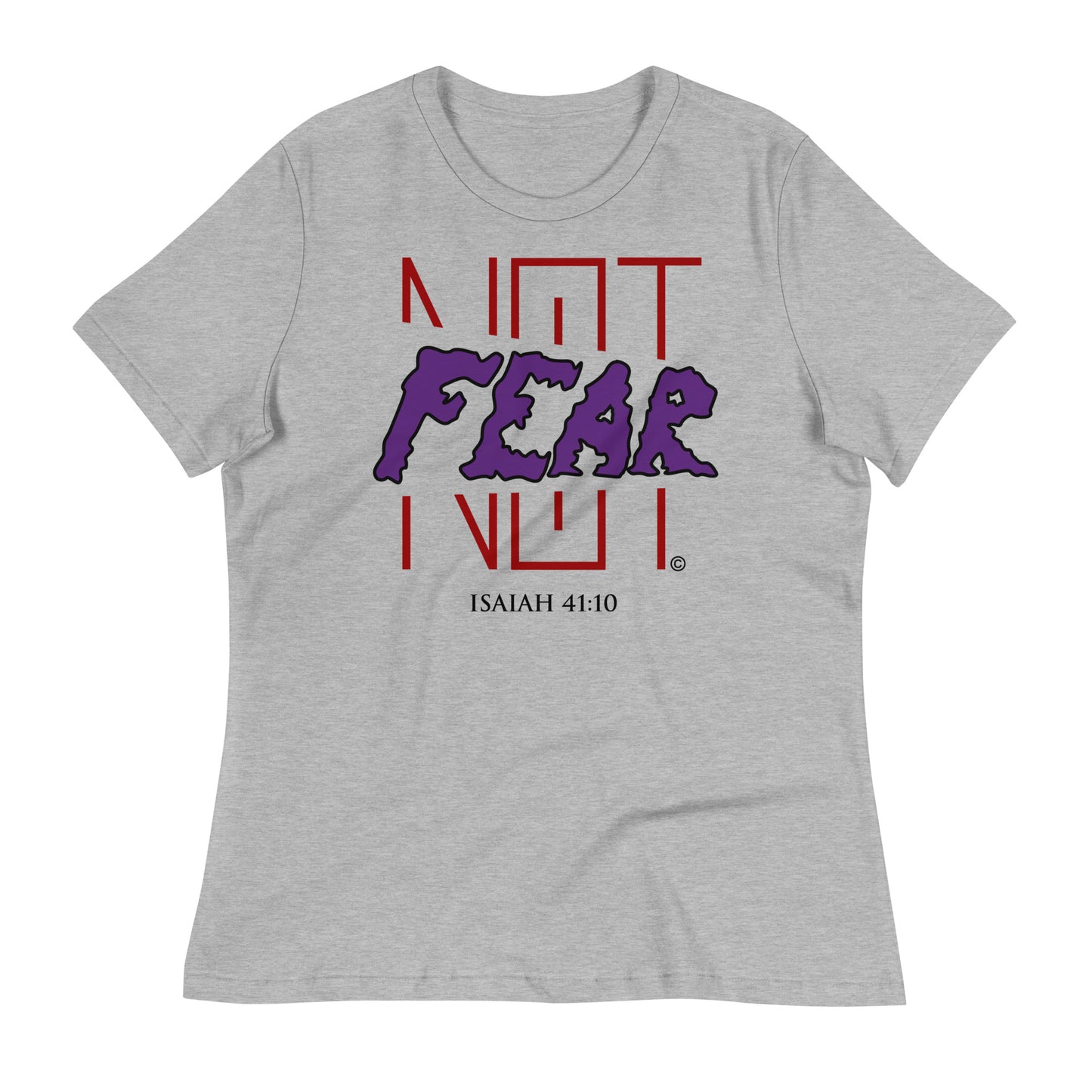 Fear Not Women's Relaxed T-Shirt