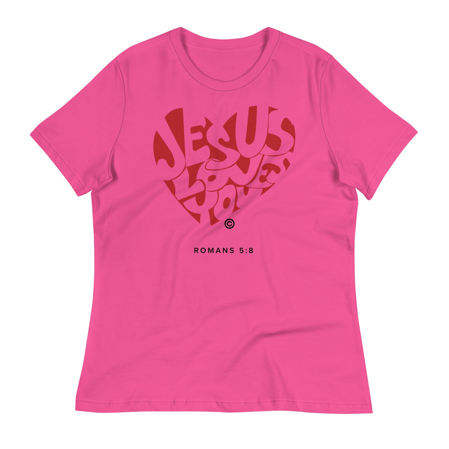 Jesus Loves You Women's Relaxed T-Shirt
