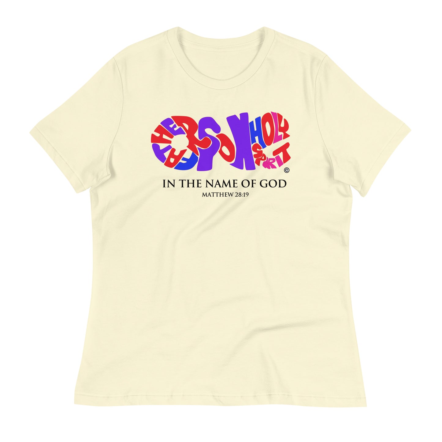 In the Name of God Women's Relaxed T-Shirt