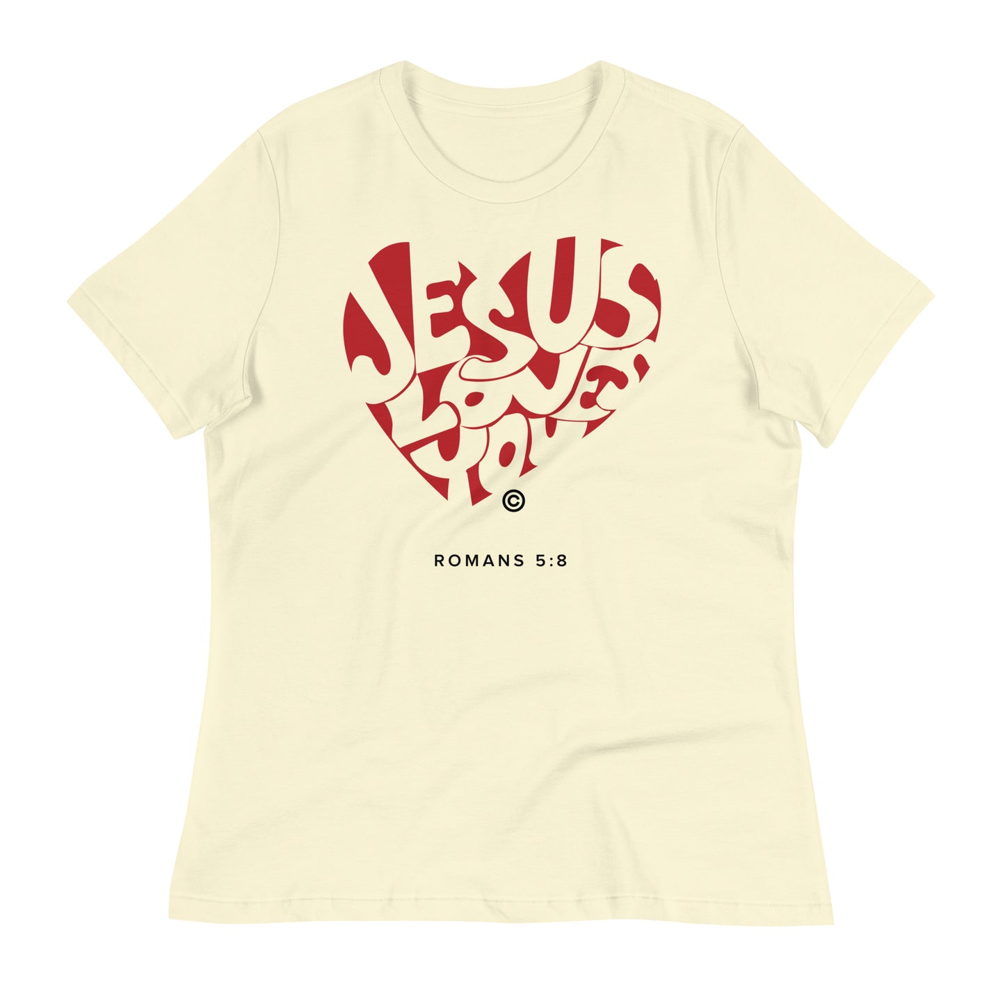 Jesus Loves You Women's Relaxed T-Shirt