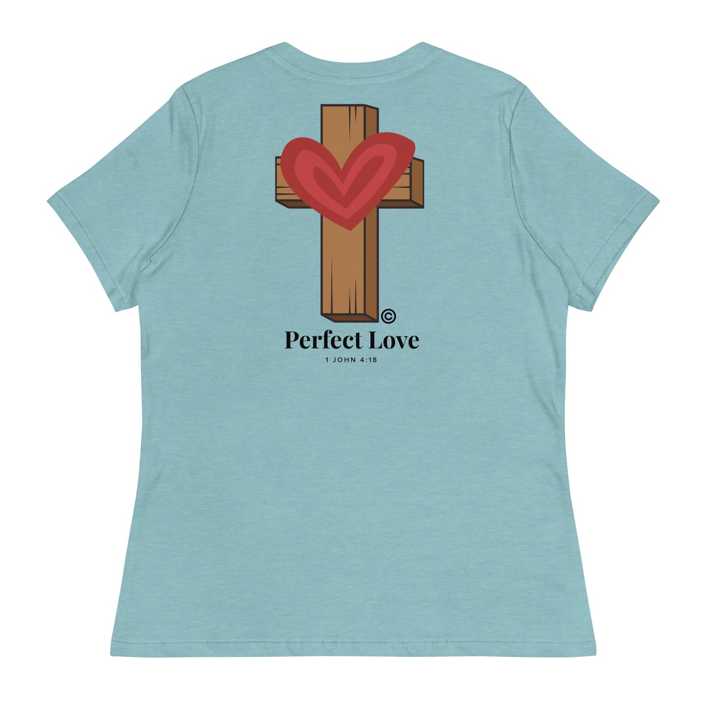Perfect Love Women's Relaxed T-Shirt