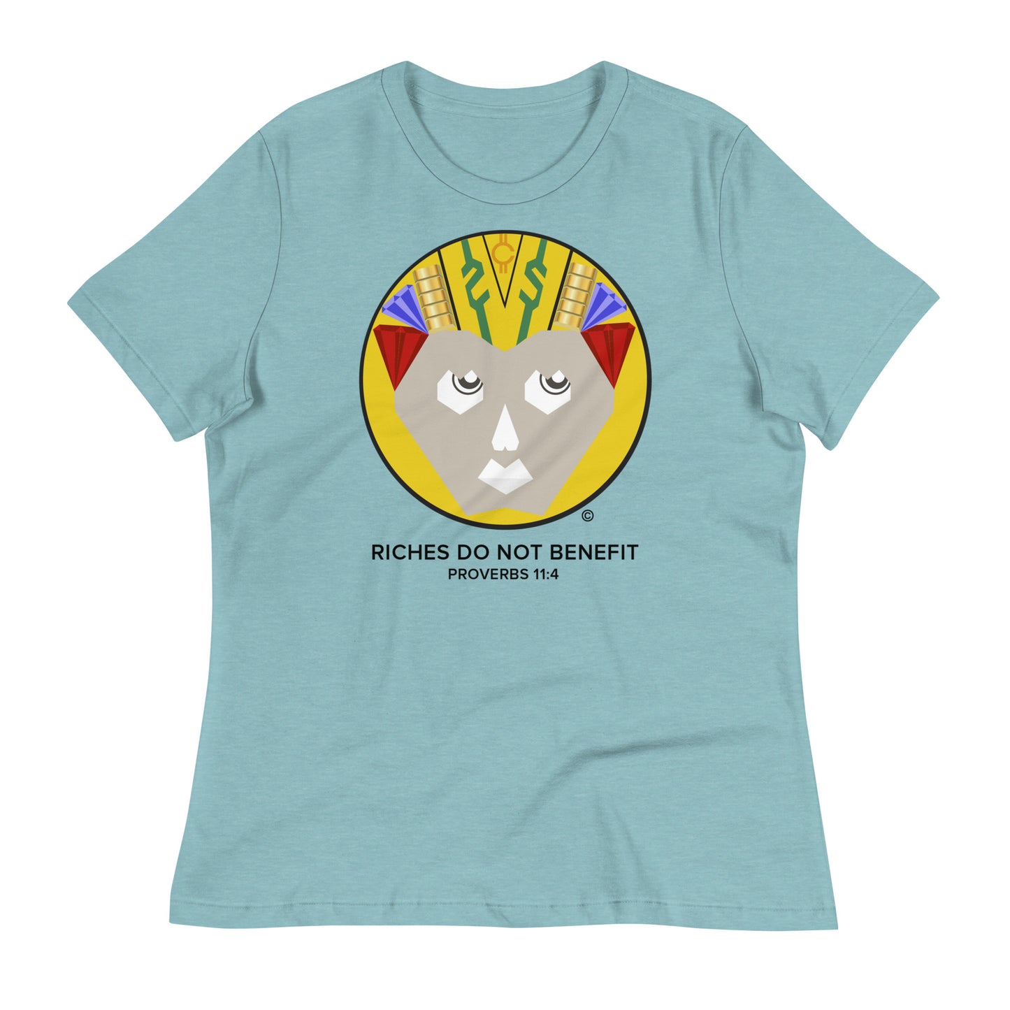 Riches Do Not Benefit Women's Relaxed T-Shirt