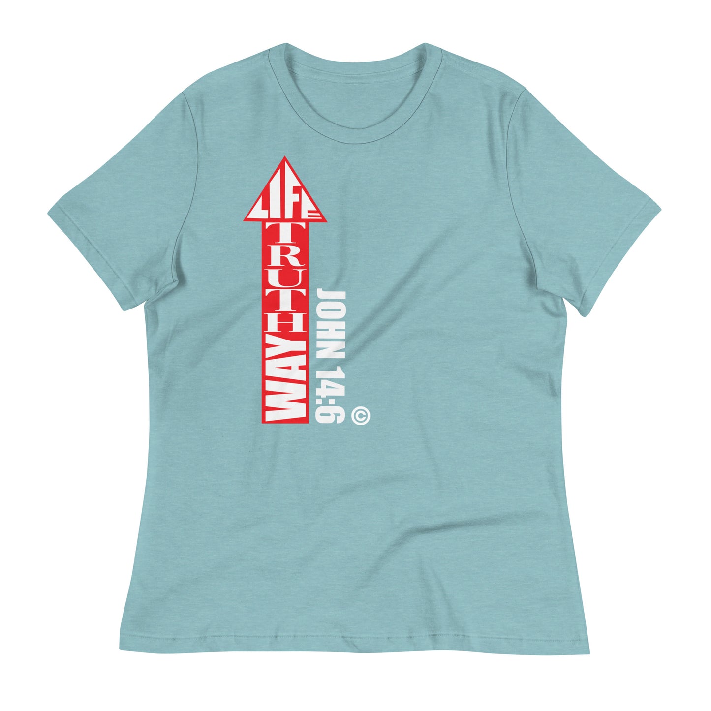 Way Truth Life Women's Relaxed T-Shirt