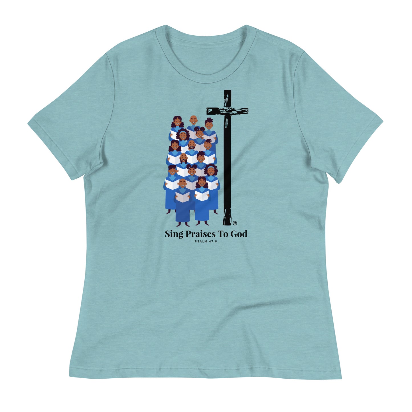 Sing Praises to God Women's Relaxed T-Shirt