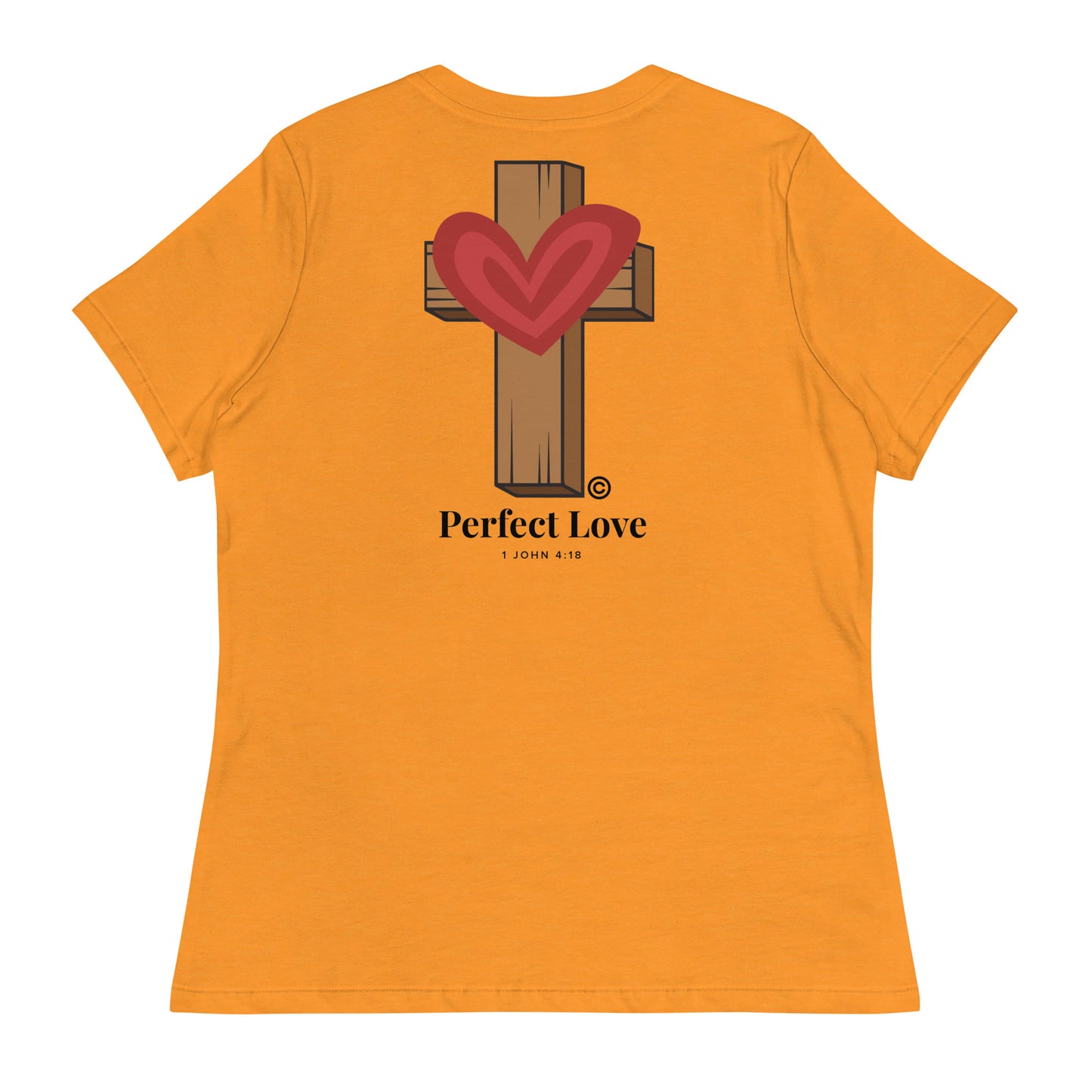 Perfect Love Women's Relaxed T-Shirt