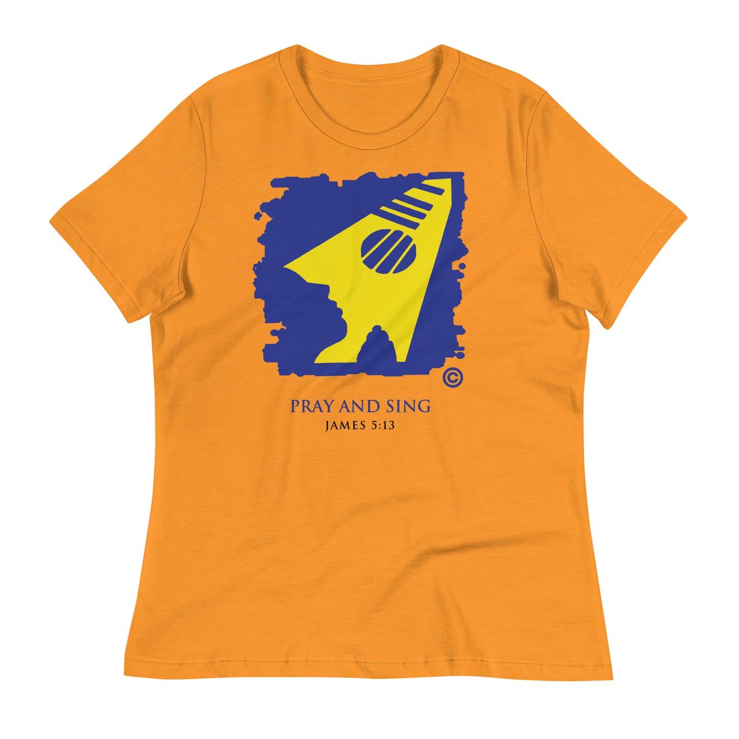 Pray and Sing Women's Relaxed T-Shirt