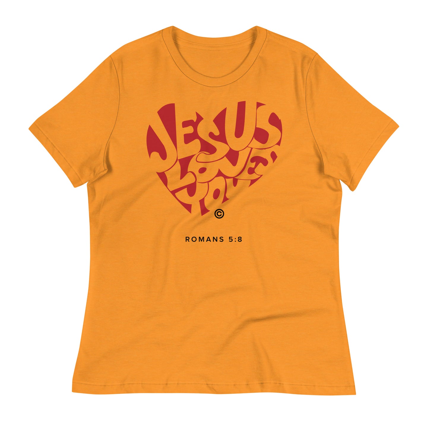 Jesus Loves You Women's Relaxed T-Shirt