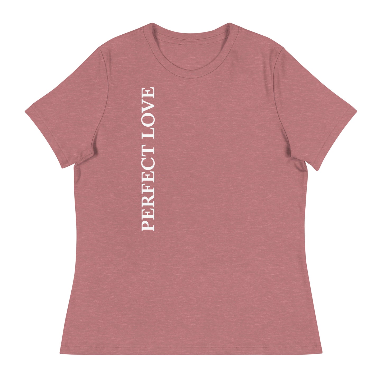 Perfect Love Dark-Colored Women's Relaxed T-Shirt