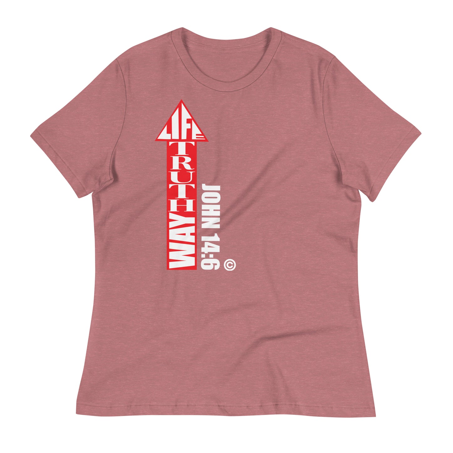 Way Truth Life Women's Relaxed T-Shirt