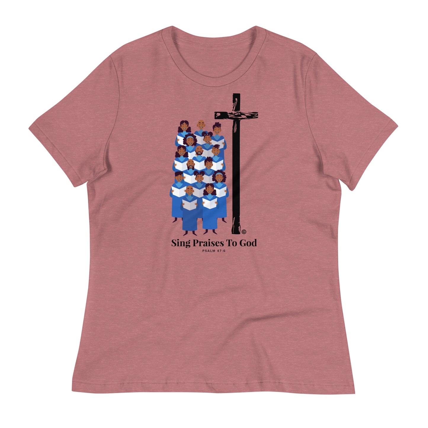 Sing Praises to God Women's Relaxed T-Shirt