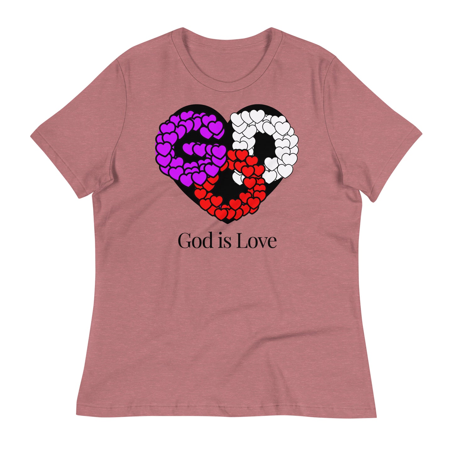 God is Love Women's Relaxed T-Shirt