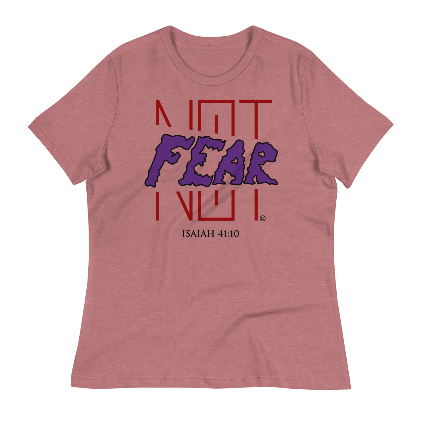 Fear Not Women's Relaxed T-Shirt