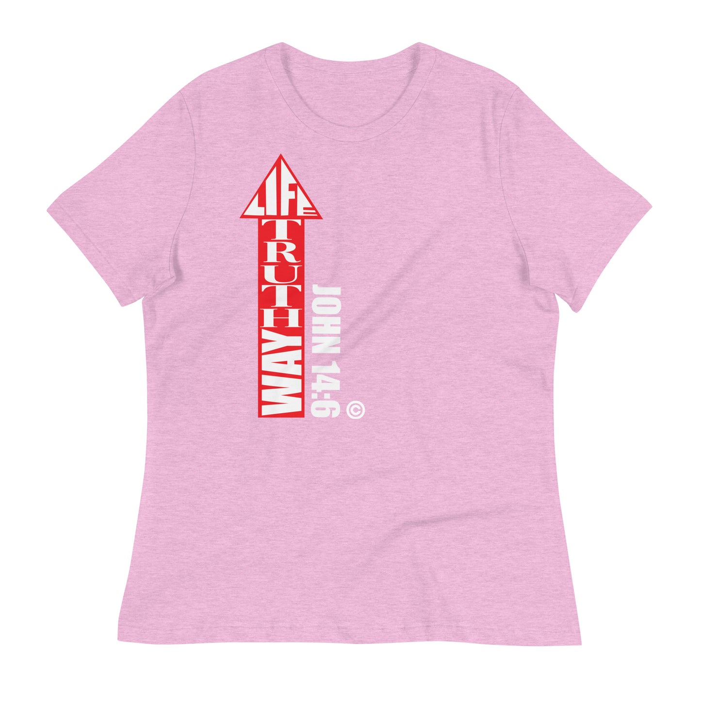 Way Truth Life Women's Relaxed T-Shirt