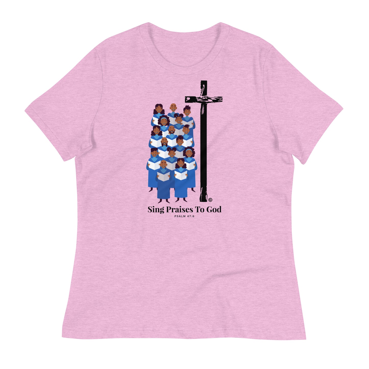 Sing Praises to God Women's Relaxed T-Shirt