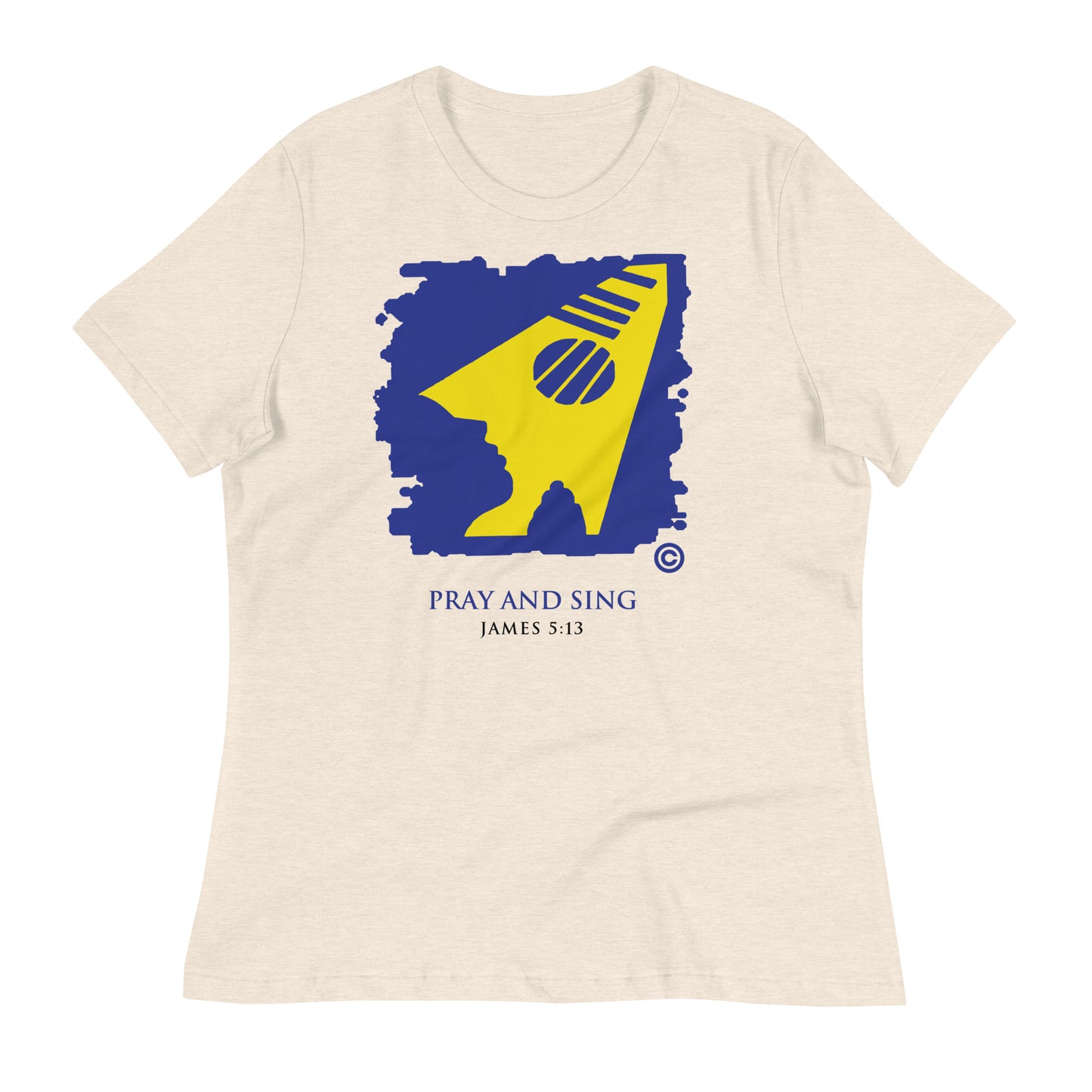 Pray and Sing Women's Relaxed T-Shirt