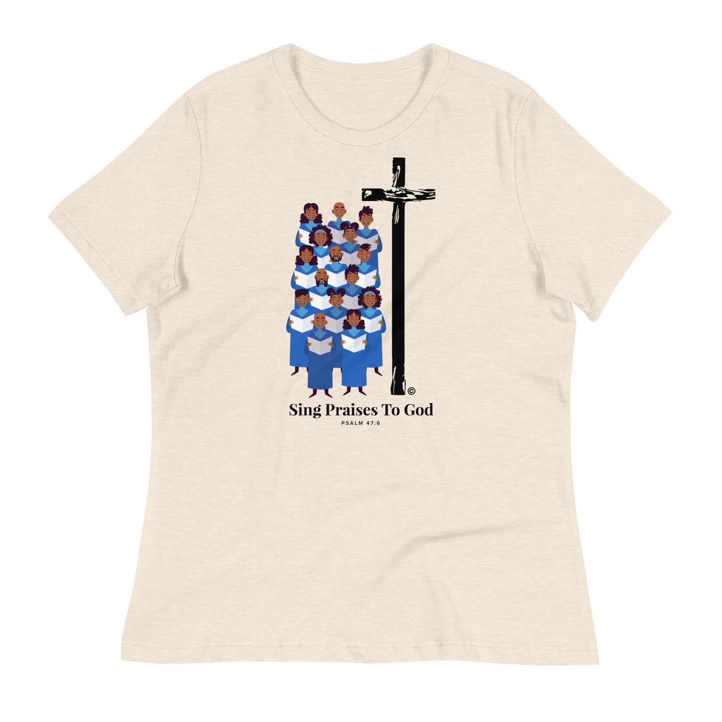 Sing Praises to God Women's Relaxed T-Shirt