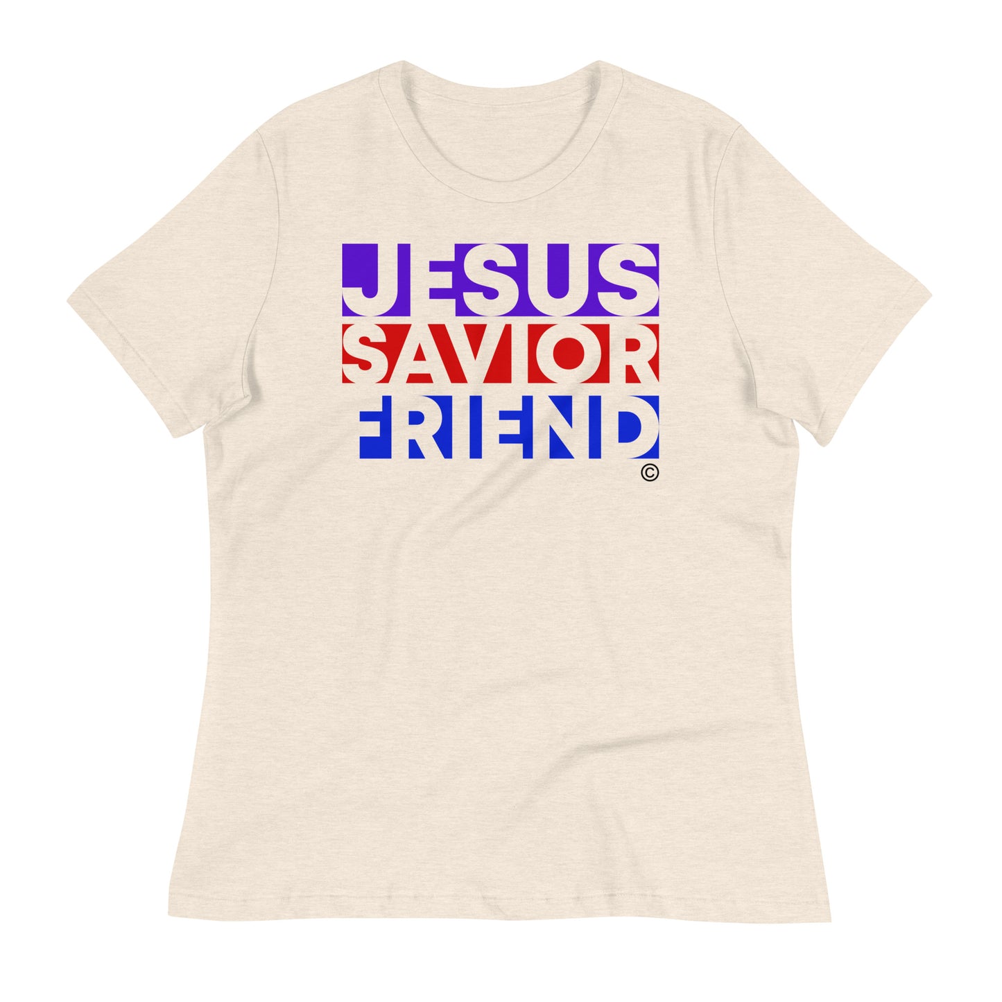Jesus Savior Friend Women's Relaxed T-Shirt