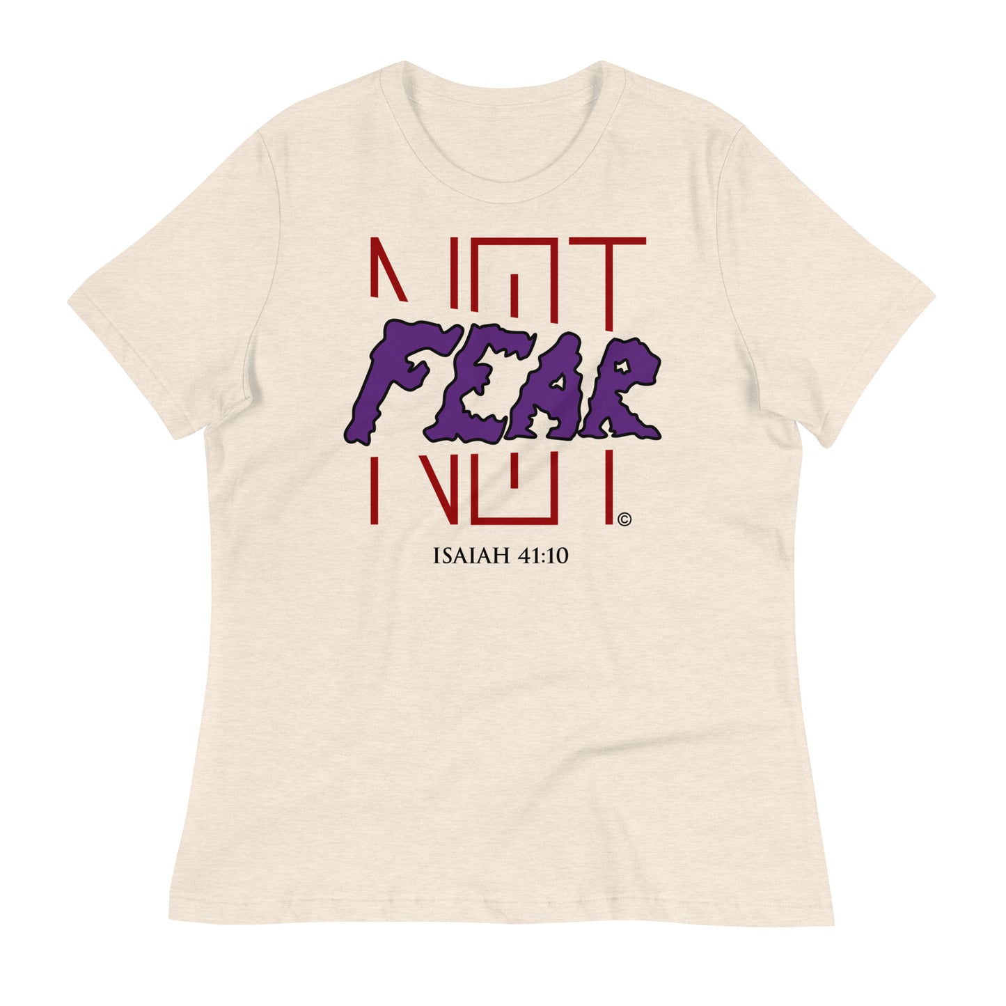 Fear Not Women's Relaxed T-Shirt