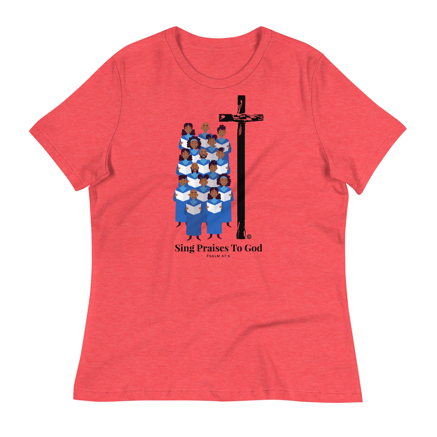 Sing Praises to God Women's Relaxed T-Shirt