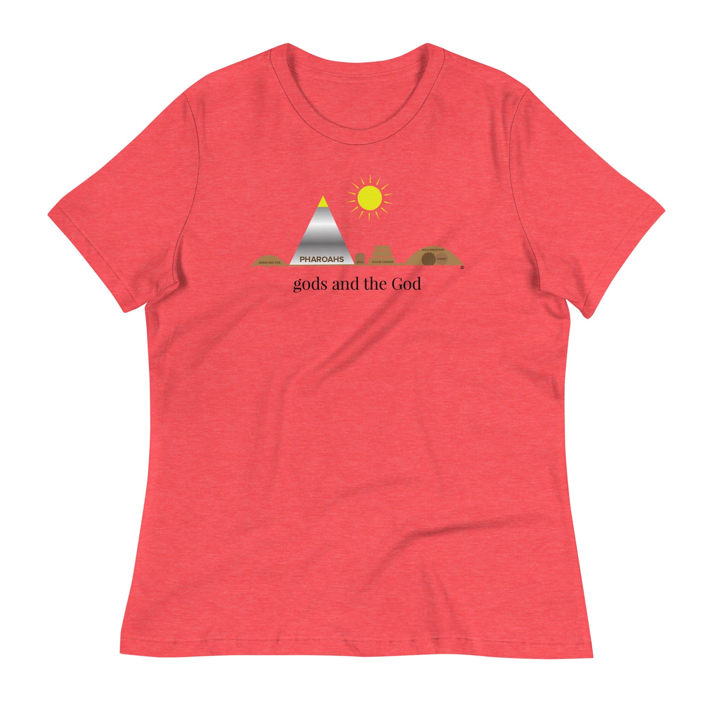 Gods and the God Women's Relaxed T-Shirt